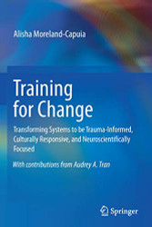 Training for Change: Transforming Systems to be Trauma-Informed