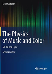 Physics of Music and Color: Sound and Light