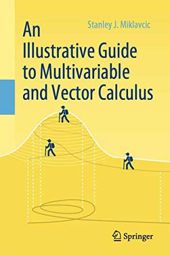 Illustrative Guide to Multivariable and Vector Calculus