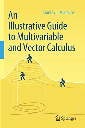 Illustrative Guide to Multivariable and Vector Calculus