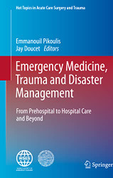 Emergency Medicine Trauma and Disaster Management