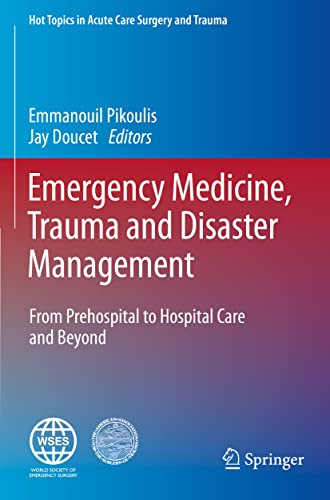 Emergency Medicine Trauma and Disaster Management