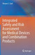 Integrated Safety and Risk Assessment for Medical Devices