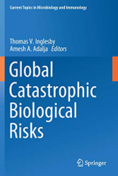 Global Catastrophic Biological Risks - Current Topics in Microbiology
