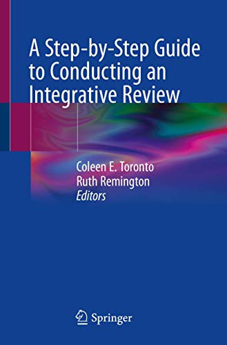 Step-by-Step Guide to Conducting an Integrative Review