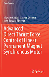 Advanced Direct Thrust Force Control of Linear Permanent Magnet