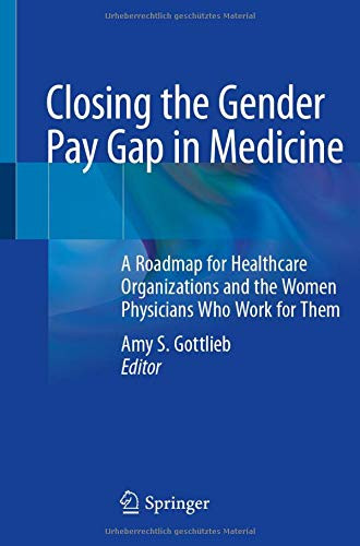 Closing the Gender Pay Gap in Medicine