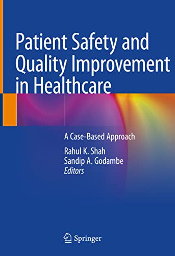 Patient Safety and Quality Improvement in Healthcare