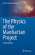Physics of the Manhattan Project