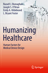 Humanizing Healthcare Human Factors for Medical Device Design