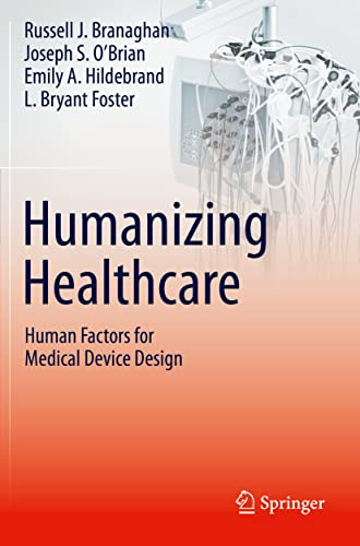 Humanizing Healthcare Human Factors for Medical Device Design