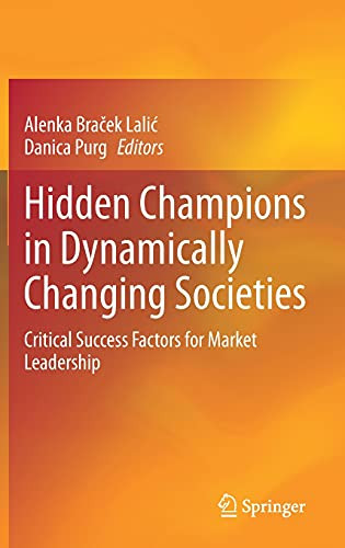 Hidden Champions in Dynamically Changing Societies