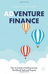 Adventure Finance: How to Create a Funding Journey That Blends Profit