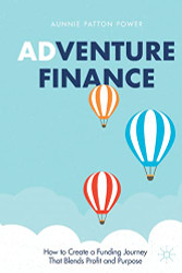 Adventure Finance: How to Create a Funding Journey That Blends Profit