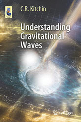 Understanding Gravitational Waves (Astronomers' Universe)