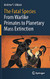 Fatal Species: From Warlike Primates to Planetary Mass Extinction