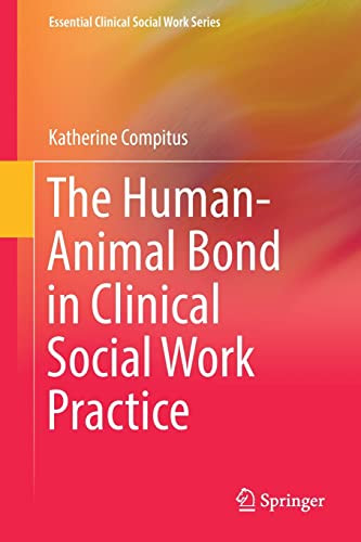 Human-Animal Bond in Clinical Social Work Practice