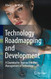 Technology Roadmapping and Development