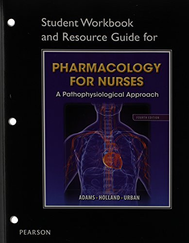 Student Workbook And Resource Guide For Pharmacology For Nurses For