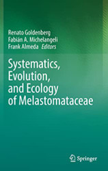 Systematics Evolution and Ecology of Melastomataceae
