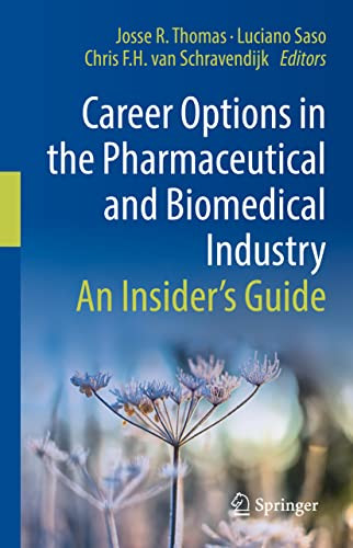 Career Options in the Pharmaceutical and Biomedical Industry