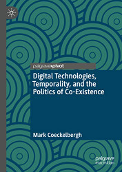 Digital Technologies Temporality and the Politics of Co-Existence