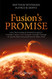 Fusion's Promise: How Technological Breakthroughs in Nuclear Fusion