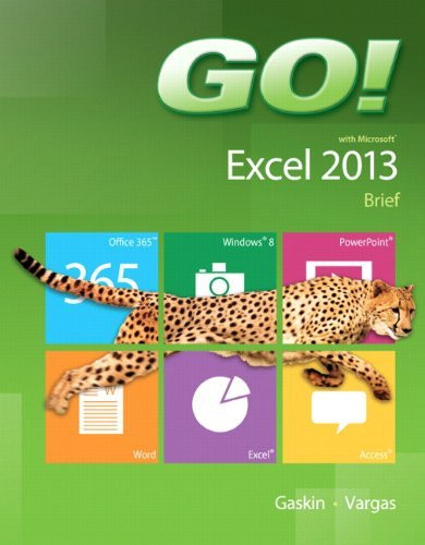 Go! With Microsoft Excel 2013 Brief