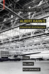 Albert Kahn's Industrial Architecture