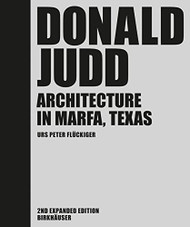 Donald Judd: Architecture in Marfa Texas
