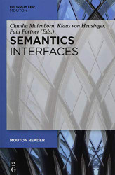 Semantics Interfaces (Mouton Reader)
