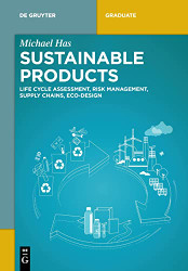 Sustainable Products: Life Cycle Assessment Risk Management Supply