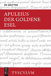 Der Goldene Esel: Lateinisch - deutsch