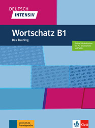 Deutsch Intensiv - Wortschatz B1 (German Edition)