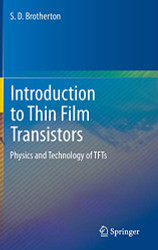 Introduction to Thin Film Transistors