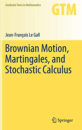 Brownian Motion Martingales and Stochastic Calculus - Graduate Texts