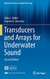 Transducers and Arrays for Underwater Sound - Modern Acoustics