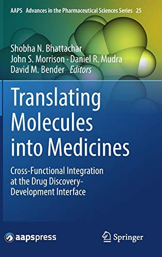 Translating Molecules into Medicines