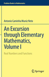 Excursion through Elementary Mathematics Volume 1