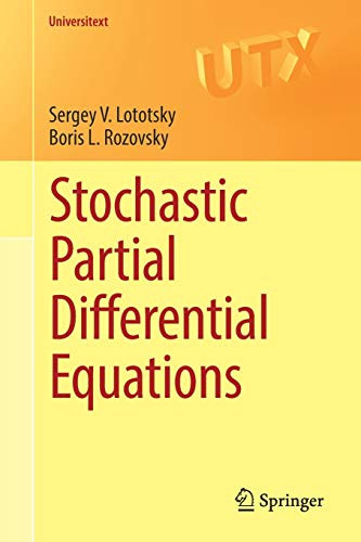 Stochastic Partial Differential Equations (Universitext)