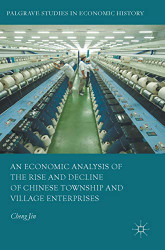 Economic Analysis of the Rise and Decline of Chinese Township
