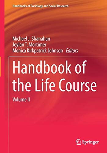 Handbook of the Life Course: Volume 2 - Handbooks of Sociology