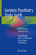 Geriatric Psychiatry Study Guide: Mastering the Competencies