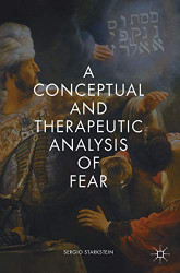 Conceptual and Therapeutic Analysis of Fear