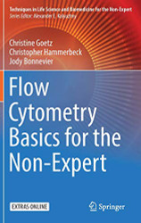 Flow Cytometry Basics for the Non-Expert - Techniques in Life Science