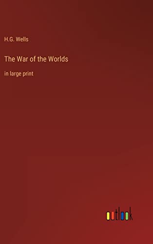 War of the Worlds: in large print
