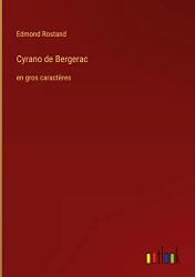 Cyrano de Bergerac: en gros caract?¿res (French Edition)