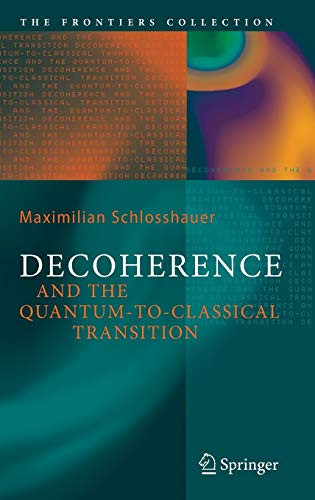 Decoherence and the Quantum-to-Classical Transition