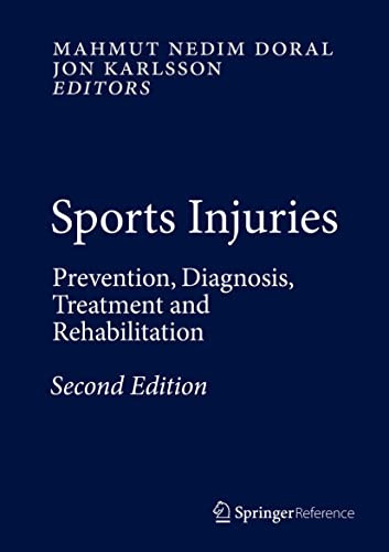 Sports Injuries: Prevention Diagnosis Treatment and Rehabilitation