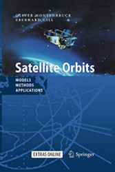 Satellite Orbits: Models Methods and Applications